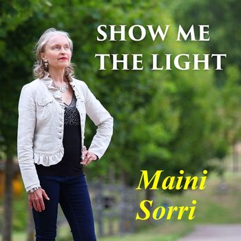 Maini Sorri - Show Me The Light