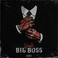 Diablo - Big Boss (Explicit)