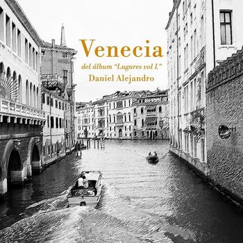 Daniel Alejandro - Venecia, Italia
