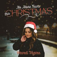 Brandi Vezina - No More Tears This Christmas