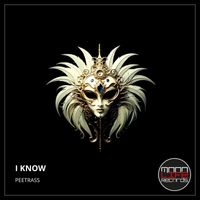 Peetrass - I Know