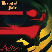 Mercyful Fate - Melissa (2005 Remaster by Ted Jensen)