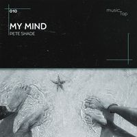 Pete Shade - My Mind