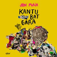 Jon Maia - Kantu berri bat gara