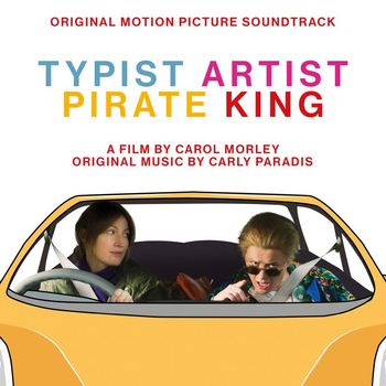 Carly Paradis - Typist Artist Pirate King (Original Motion Picture Soundtrack)