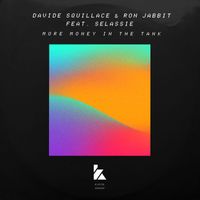Davide Squillace, Ron Jabbit (feat. Selassie) - More Money In The Tank