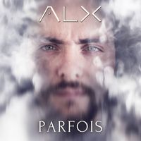 ALX - Parfois