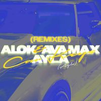 Alok, Ava Max & Ayla - Car Keys (Ayla) (Remixes)