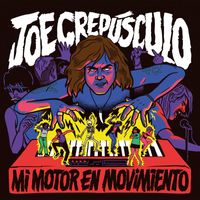 Joe Crepúsculo - Mi motor en movimiento