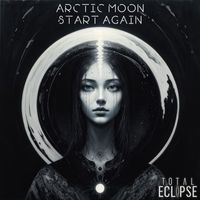 Arctic Moon - Start Again
