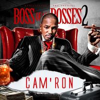 Cam'Ron - Boss of All Bosses 2 (Explicit)