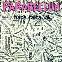 Parabellum - Hace Falta...?