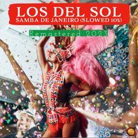 Los Del Sol - Samba De Janeiro (Slowed 10 %)