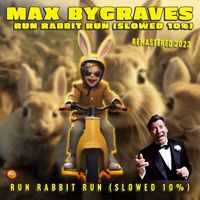 Max Bygraves - Run Rabbit Run (Slowed 10 %)