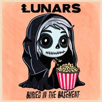 Lunars - Buried In The Basement (Explicit)