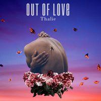 Thalie - Out of Love