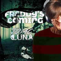 JoMo Luna - Freddy's Coming