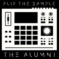The Alumni - FLIP THE SAMPLE (Explicit)