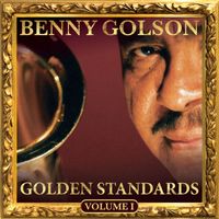 Benny Golson - Golden Standards, Vol. 1