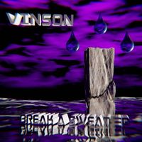 Vinson - Break a Sweat (feat. Santiago Salazar) (Explicit)