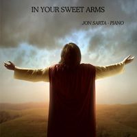 Jon Sarta - In Your Sweet Arms