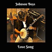 Johnson Boys - Love Song