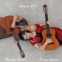 Marilia Duarte featuring Zuma Duarte - Homem de Fé