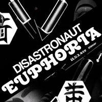 Disastronaut - Euphoria
