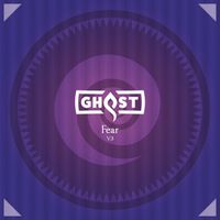 Ghost - Volume Three: Fear