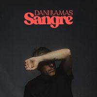 Dani Llamas - Sangre