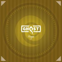 Ghost - Volume Two: Hope