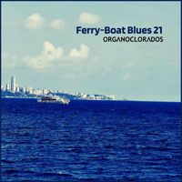 Organoclorados - Ferry-Boat Blues 21