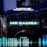 Clubzound & Frank Valency - Mr Samba (Club Mix)