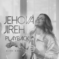 Aline Barros - Jehová Jireh (Playback)
