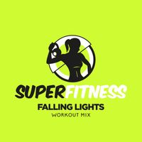 SuperFitness - Falling Lights (Workout Mix)