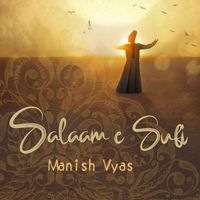 Manish Vyas - Salaam E Sufi