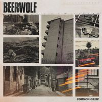 Beerwolf - Common Grief (Explicit)