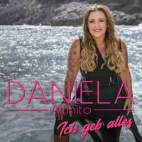 Daniela Alfinito - Ich geb alles