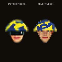 Pet Shop Boys - Relentless (2023 Remaster)