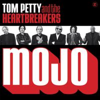 Tom Petty & The Heartbreakers - Mojo (Extra Mojo Version)