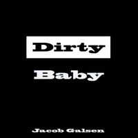 Jacob Galsen - Dirty Baby