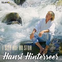 Hansi Hinterseer - I sitz auf an Stoa
