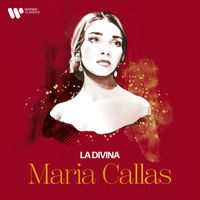 Maria Callas - La Divina (Deluxe)
