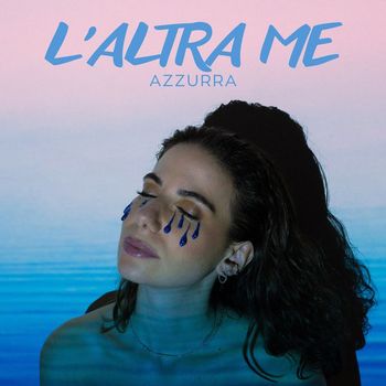Azzurra - L'ALTRA ME (Explicit)