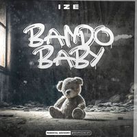 Ize - Bando Baby