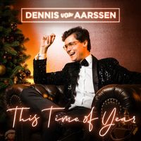 Dennis van Aarssen - This Time Of Year