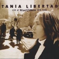 Tania Libertad - Live At Blue Note, New York (Remasterizado 2020)