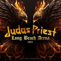 Judas Priest - Long Beach Arena 1984 (Live)