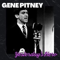 Gene Pitney - Yesterday's Hero