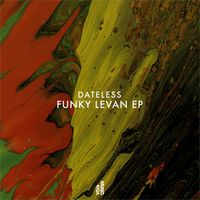 Dateless - Funky Levan EP